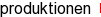 produktionen
