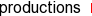 productions